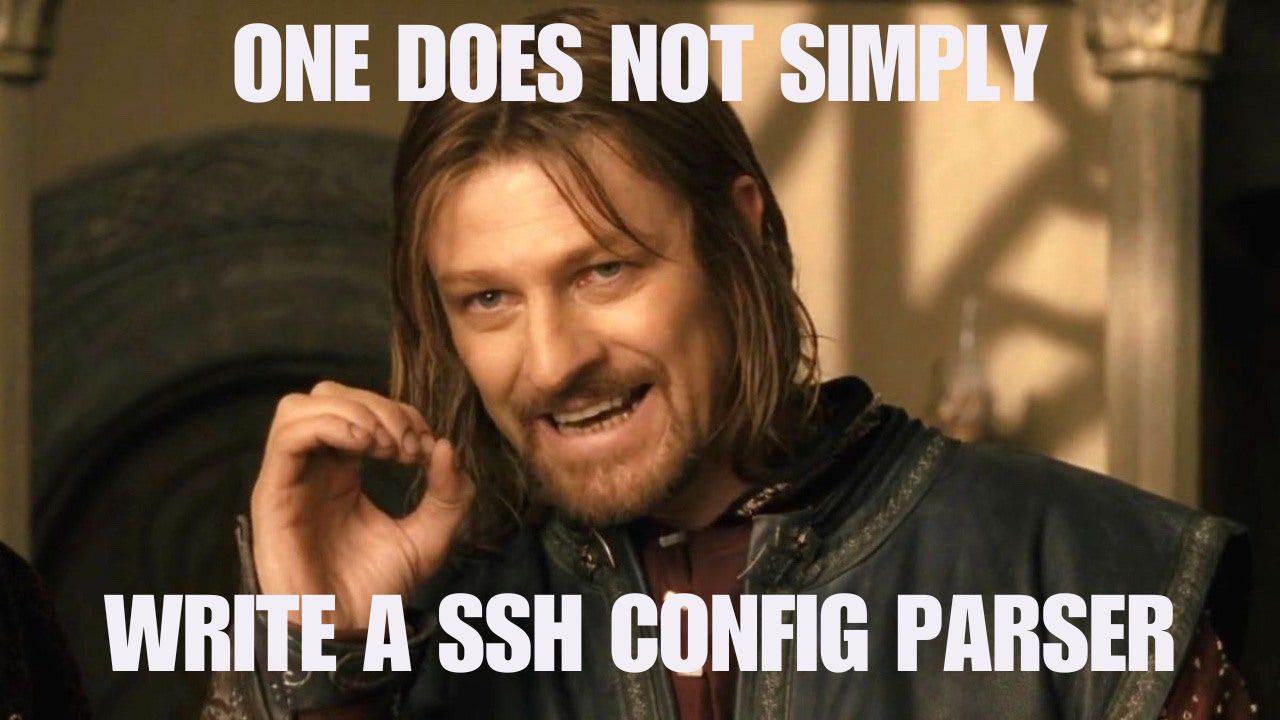 A journey through the land of Rust, nom and SSH config files